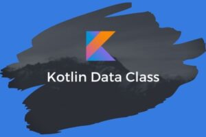 Clase DataClass en Kotlin: Simplifica tu Código y Aumenta la Productividad