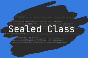 Explorando las Sealed Classes en Kotlin: Ejemplos y Usos Prácticos