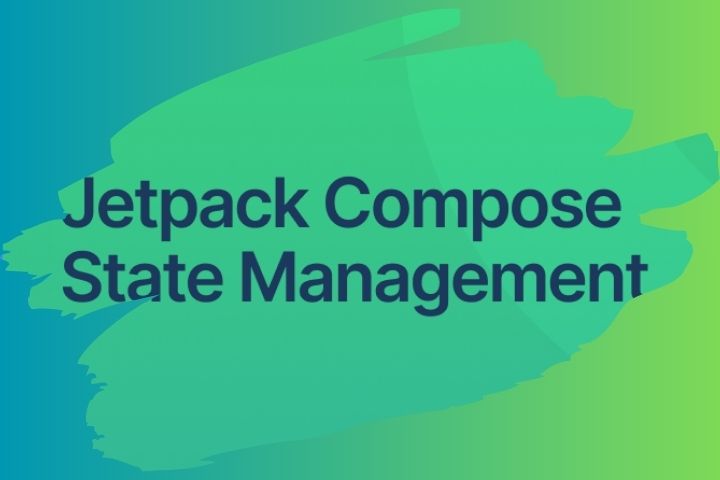 Gestión de Estados en Jetpack Compose